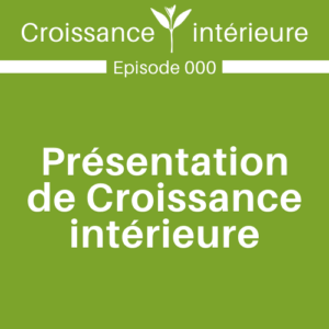 Présentation de Croissance intérieure